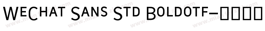WeChat Sans Std Boldotf字体转换